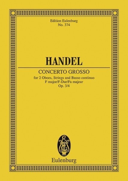 Handel: Concerto grosso F major Opus 3/4 HWV 315 (Study Score) published by Eulenburg